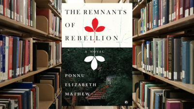 Micro review: The Remnants of Rebellion by Ponnu Elizabeth Mathew
