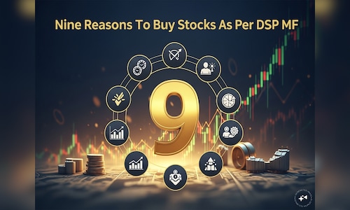 ‘Buy stocks’ — DSP Mutual Fund explains nine reasons why
