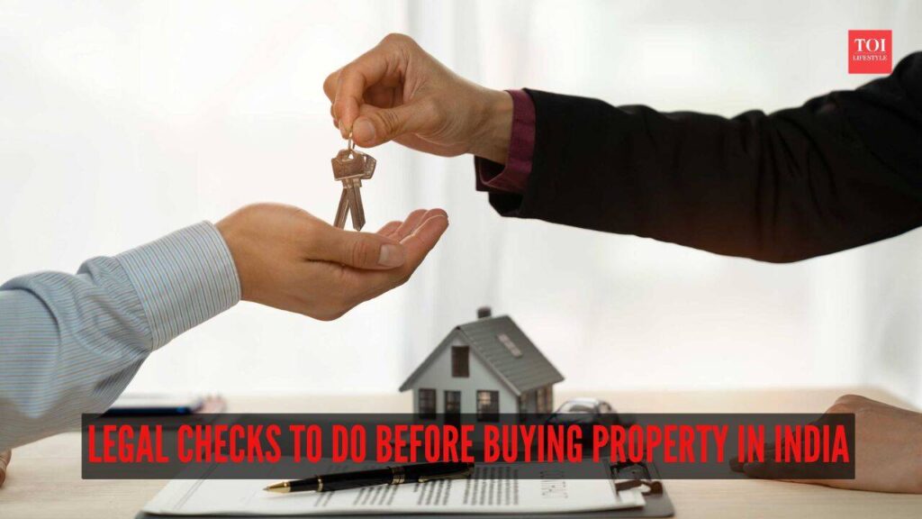 8 legal checks to do before buying property in India