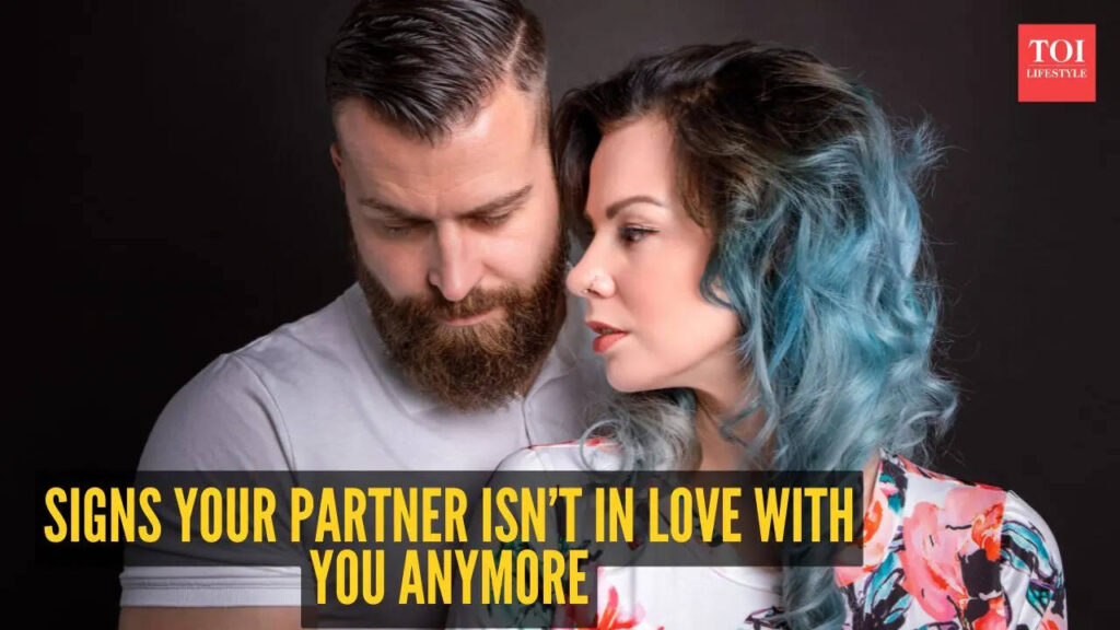 7 signs your partner isn’t in love with you anymore
