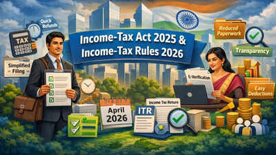 Income tax overhaul: Key changes you should watch for from April 1, 2026