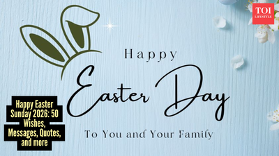 Happy Easter Sunday 2026: Top 50 Wishes, Messages and Quotes to share with your family and friends