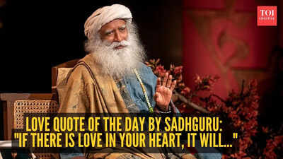 Love quote of the day by Sadhguru: “If there is love in your heart, it will…”