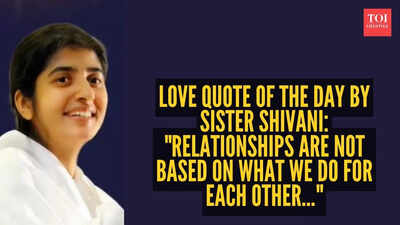 Sister Shivani Quote: Love quote of the day by Sister Shivani: “Relationships are not based on what we do for each other…”