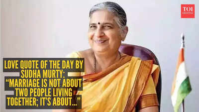 Sudha Murty Quote: Love quote of the day by Sudha Murty: “Marriage is not about two people living together; it’s about…”